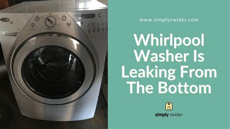 washing machine leaking from bottom during spin cycle|Washing Machine Leaking From Bottom (Easy Fix)